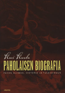 Paholaisen Biografia - Pahan olemus, historia ja tulevaisuus