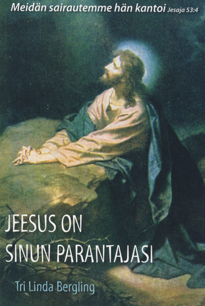 Jeesus on sinun parantajasi