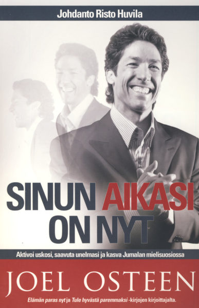 Sinun aikasi on nyt