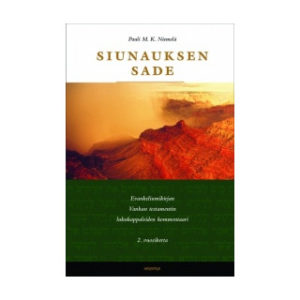 Siunauksen sade - Evankeliumikirjan Vanhan testamentin lukukappaleiden kommentaari, 2. vuosikerta