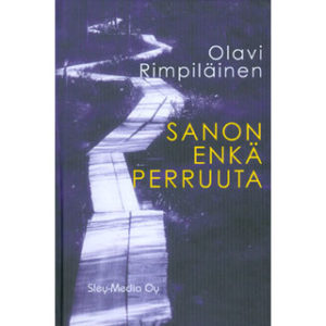 Sanon enkä perruuta