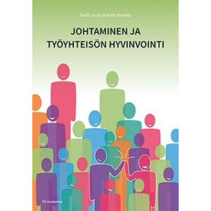 Johtaminen ja työyhteisön hyvinvointi