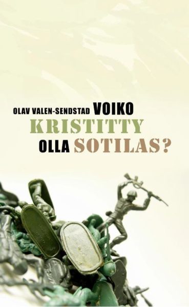 Voiko kristitty olla sotilas?