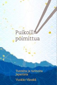 Puikoilla poimittua