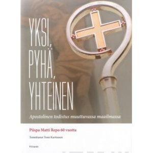 Yksi, pyhä, yhteinen