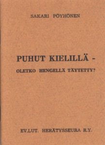 Puhut kielillä - Oletko Hengellä täytetty?