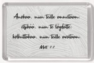 Magneetti, Anokaa, niin teille annetaan Matt. 7:7