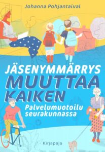 Jäsenymmärrys muuttaa kaiken - Palvelumuotoilu seurakunnassa