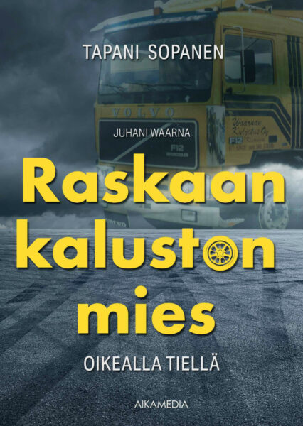 Juhani Waarna - Raskaan kaluston mies oikealla tiellä