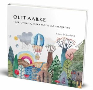 Olet aarre - kertomuksia, jotka päättyvät halaukseen