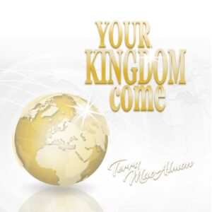 Your Kingdom Come CD