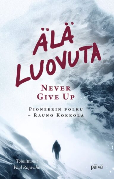 Älä luovuta - Never Give Up