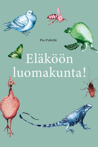 Eläköön Luomakunta!