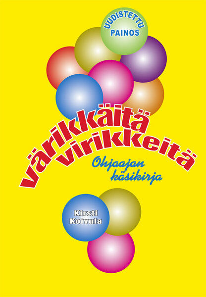 Värikkäitä virikkeitä - ohjaajan käsikirja