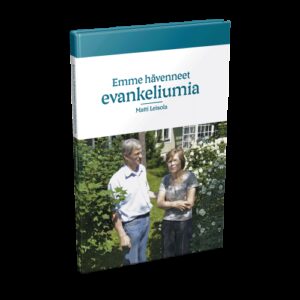 Emme hävenneet evankeliumia