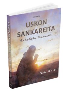 Uskon sankareita - Aabelista Daavidiin