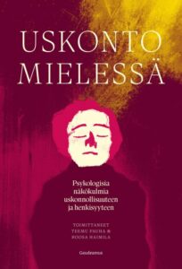 Uskonto mielessä - Psykologisia näkökulmia uskonnollisuuteen ja henkisyyteen